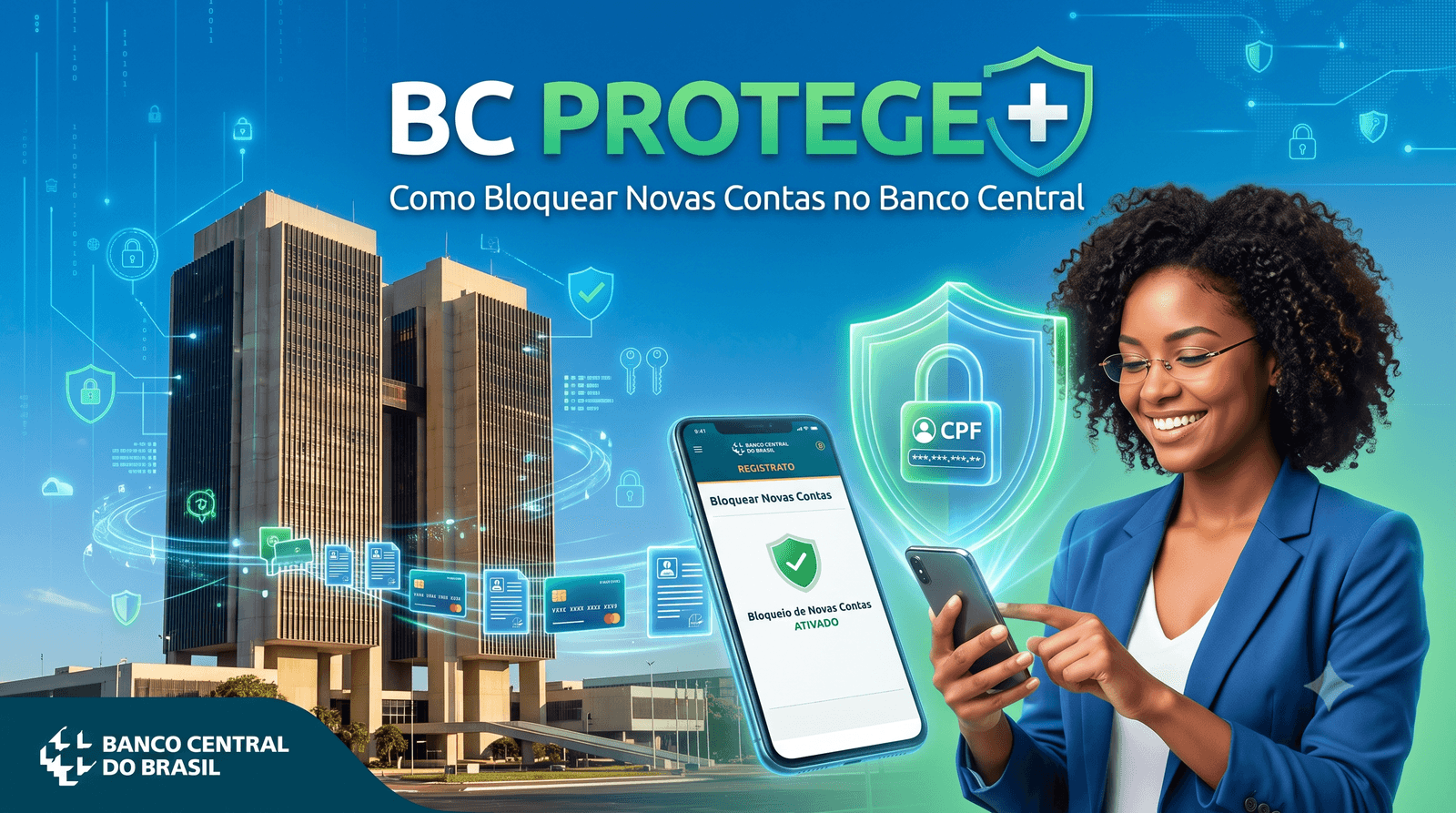 Ilustração do guia sobre BC Protege +: Como Bloquear Novas Contas no Banco Central
