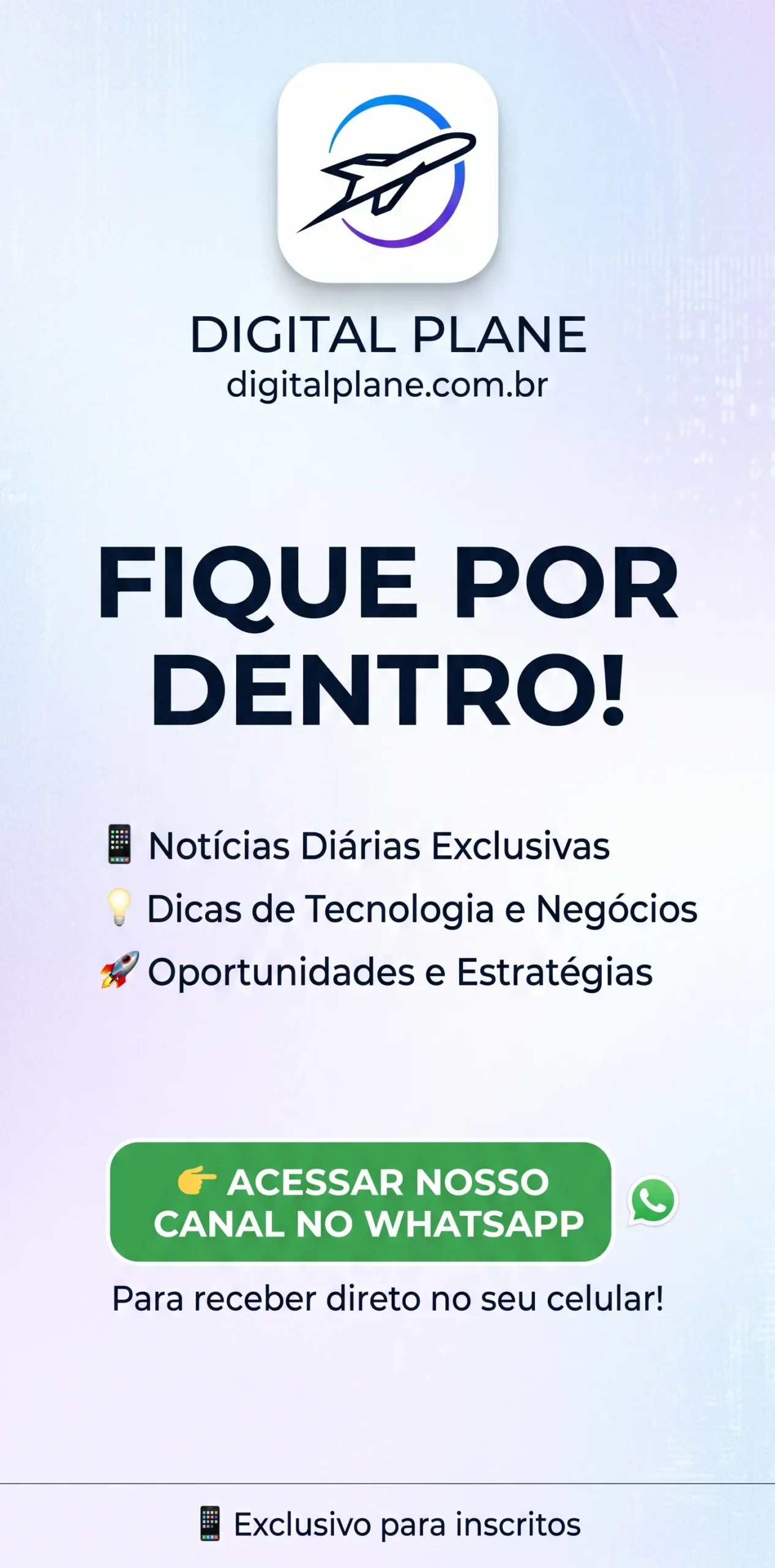 Fique por dentro das principais notícias e dicas do mercado diretamente no seu celular!