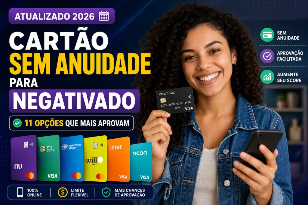 Cartão Sem Anuidade para Negativado: 11 Opções em 2026 - Fonte: Imagem gerada por IA (DALL·E / ChatGPT)