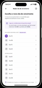 Como Mudar o Dia da Fatura Nubank 1 Menu de escolha de novas datas de vencimento diretamente no aplicativo do Nubank.